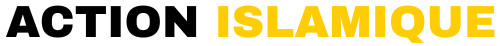 ACTIONS ISLAMIQUE